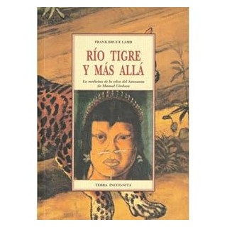 Río Tigre y Más Allá - Narrativa de viajes.